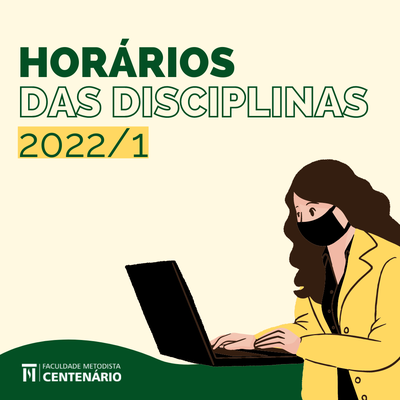 HORÁRIOS ATUALIZADOS - 1º semestre 2022