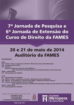 Abertas as inscrições para 7ª Jornada de Pesquisa e 6ª Jornada de Extensão do Curso de Direito da FAMES Abertas as inscrições para 7ª Jornada de Pesquisa e 6ª Jornada de Extensão do Curso de Direito da FAMES