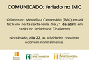 Comunicado: feriado no IMC