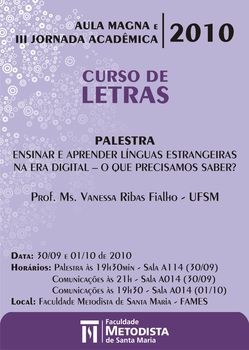 Curso de Letras divulga cronograma de apresentações na III Jornada Acadêmica Curso de Letras divulga cronograma de apresentações na III Jornada Acadêmica
