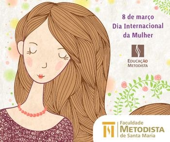 Dia Internacional da Mulher Dia Internacional da Mulher