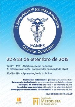 Estão abertas as inscrições para I Seminário e I Jornada Acadêmica de Ciências Contábeis da FAMES Estão abertas as inscrições para I Seminário e I Jornada Acadêmica de Ciências Contábeis da FAMES