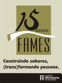 FAMES comemora 15 anos FAMES comemora 15 anos