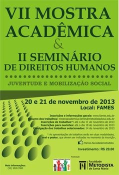 FAMES promove VII Mostra Acadêmica e II Seminário de Direitos Humanos FAMES promove VII Mostra Acadêmica e II Seminário de Direitos Humanos