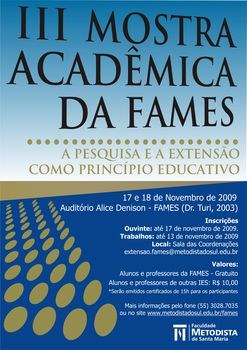 FAMES realiza III Mostra Acadêmica de Pesquisa e Extensão FAMES realiza III Mostra Acadêmica de Pesquisa e Extensão