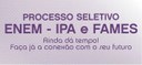IPA e FAMES abrem inscrições para ingresso via ENEM 