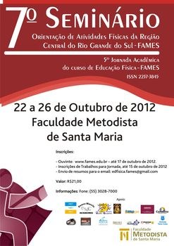 O 7º Seminário de Orientação de Atividades Físicas da Região Central do Rio Grande do Sul traz profissionais e atletas renomados para ministrarem cursos e palestras O 7º Seminário de Orientação de Atividades Físicas da Região Central do Rio Grande do Sul traz profissionais e atletas renomados para ministrarem cursos e palestras