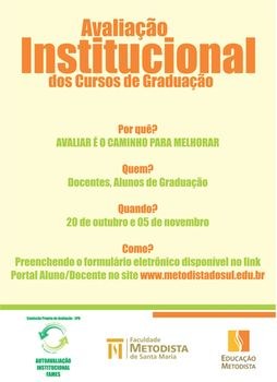 Participe da avaliação institucional dos cursos de graduação Participe da avaliação institucional dos cursos de graduação