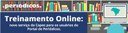 Portal de Periódicos da Capes oferece treinamento online para fazer pesquisas