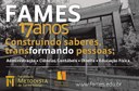 Programação especial marcou o aniversário da FAMES