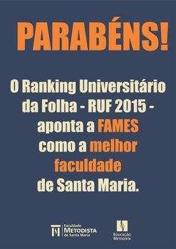 RUF aponta FAMES como melhor faculdade de Santa Maria em 2015 RUF aponta FAMES como melhor faculdade de Santa Maria em 2015
