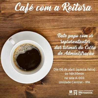 2ª Edição do Café com a Reitora acontece nesta quinta-feira (6)