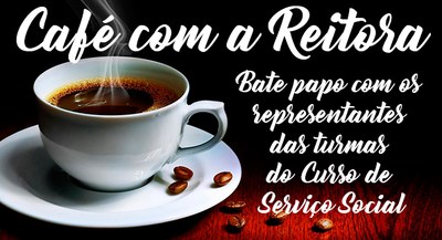 Café com a Reitora recebe os representantes do curso de Serviço Social nesta sexta-feira (5)