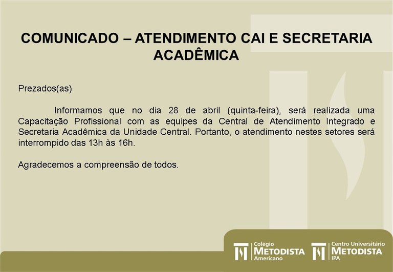 COMUNICADO - ATENDIMENTO CAI E SECRETARIA ACADÊMICA