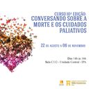 Participe da 10ª edição do curso "Conversando sobre a morte e os cuidados paliativos"