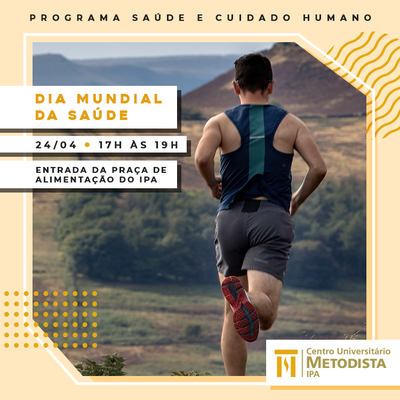 Programa Saúde e Cuidado Humano celebra Dia Mundial da Saúde