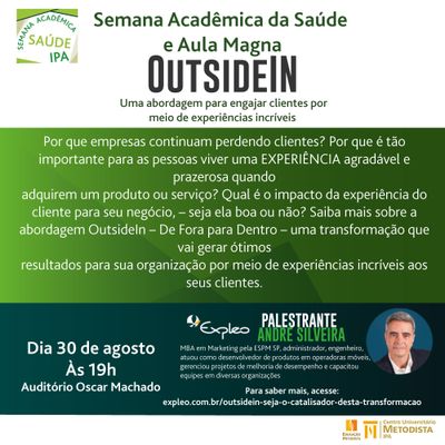 Palestra de abertura da Semana Acadêmica e a Aula Magna da Saúde 2017/2 do IPA terá como tema OutsideIN