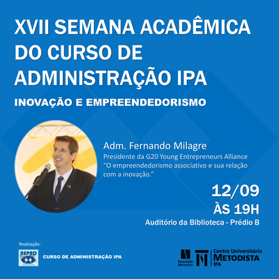 Inovação e Empreendedorismo serão discutidos na XVII Semana Acadêmica do Curso de Administração do IPA