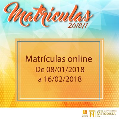 Períodos de Matrículas para 2018/1 inicia na próxima 2º feira (8)