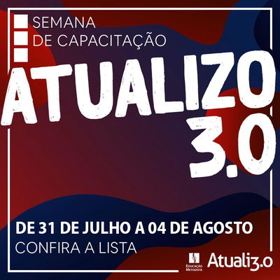 2° semestre de 2023 terá o Programa de Capacitação "Atualizo 3.0" para docentes e funcionários