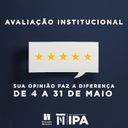 Atenção docentes e acadêmicos! Participe da Avaliação Institucional do IPA