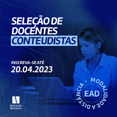 Inscrições para seleção de docentes conteudistas na modalidade a distância encerram dia 20 de abril