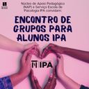 Núcleo de Apoio Pedagógico (NAP) e Serviço Escola de Psicologia (SEP) do IPA oferecem espaço de acolhimento para alunos em final de curso