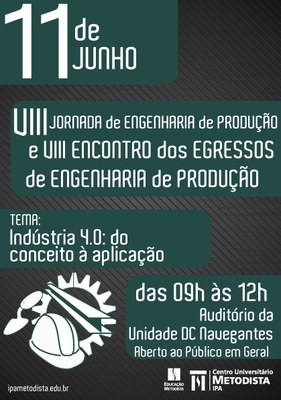 VII Jornada de Engenharia de Produção e  VII Encontro de Egressos da Engenharia de Produção do IPA